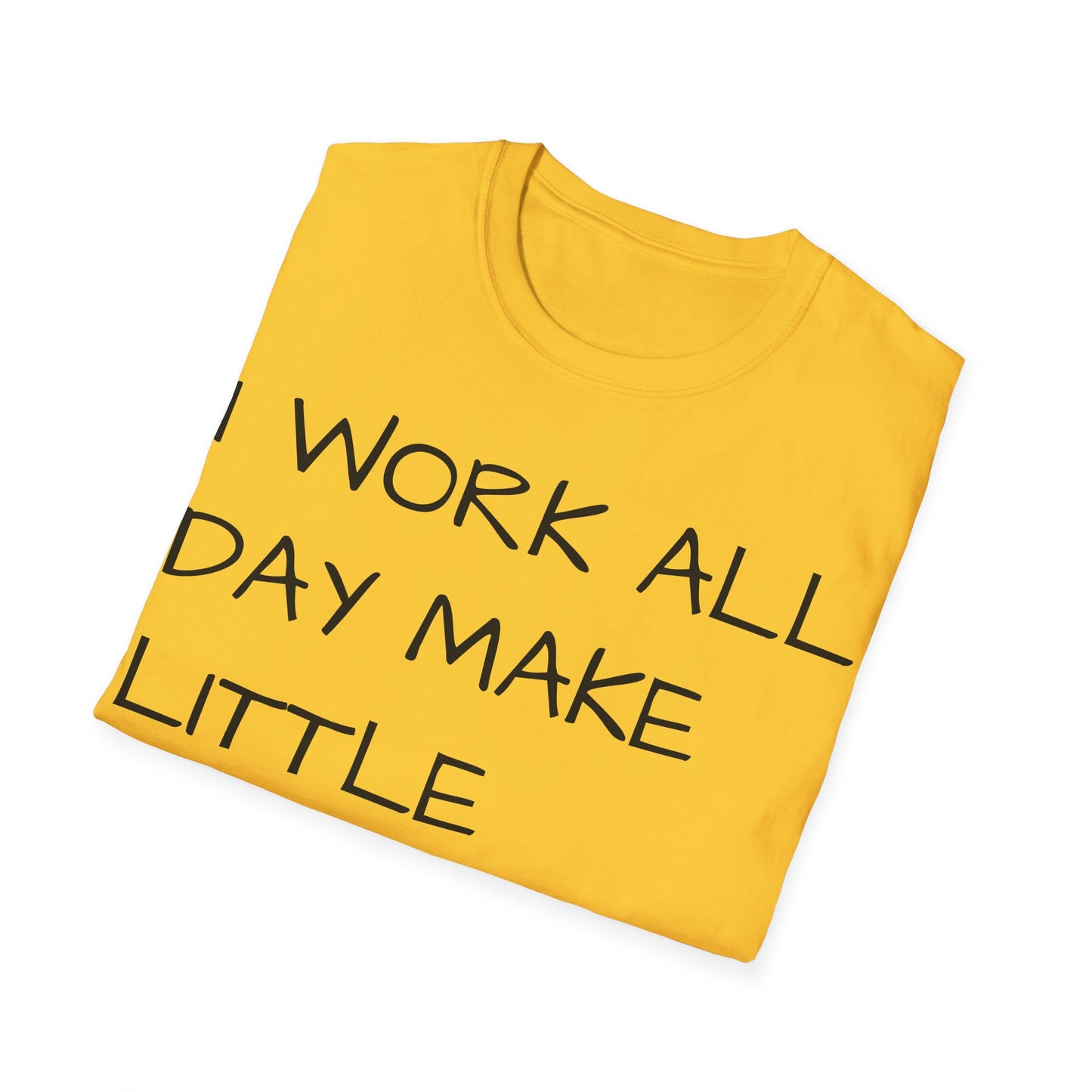 Work Make Little T-Shirt